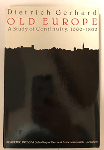 Stock image for Old Europe: A Study of Continuity, 1000-1800 (Studies in Social Discontinuity) for sale by A Squared Books (Don Dewhirst)