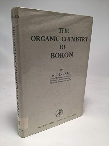 Stock image for The Organic Chemistry of Boron for sale by Book House in Dinkytown, IOBA