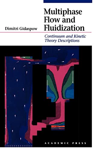 Imagen de archivo de Multiphase Flow and Fluidization,: Continuum and Kinetic Theory Descriptions a la venta por WorldofBooks