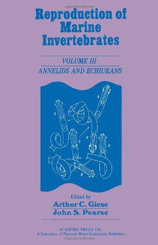 9780122825033: Reproduction of Marine Invertebrates, Vol. 3: Annelids and Echiurans