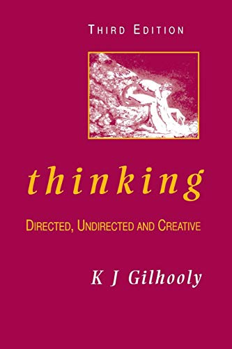 9780122834851: Thinking: Directed, Undirected, and Creative