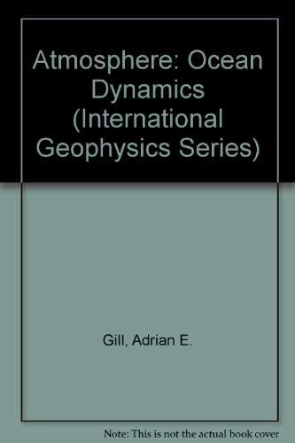 9780122835209: Atmosphere: Ocean Dynamics (International Geophysics Series)