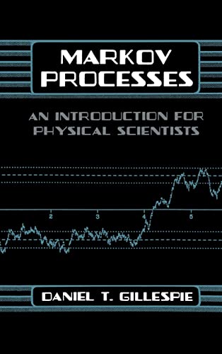 9780122839559: Markov Processes: An Introduction for Physical Scientists