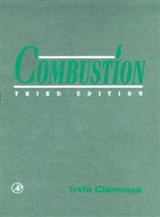 Beispielbild fr Irvin Glassman. Third Edition, 1996. Academic Press. Hardcover. Very good. xviii,631pp. Combustion. zum Verkauf von Antiquariaat Ovidius