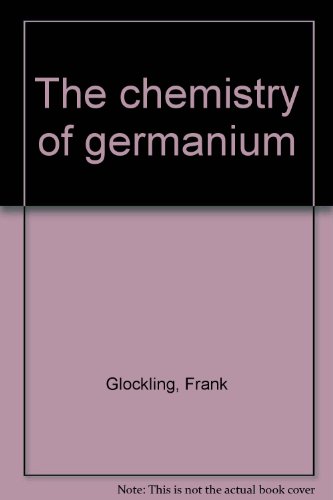 Imagen de archivo de Chemistry of Germanium a la venta por Better World Books