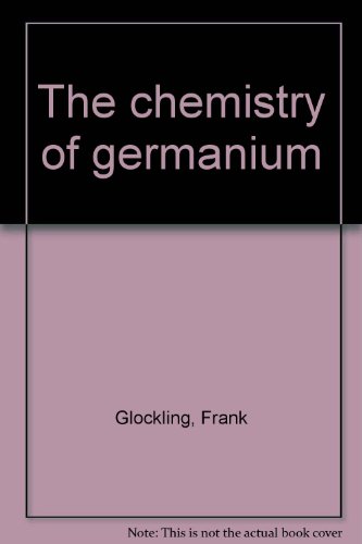 Stock image for The Chemistry of Germanium for sale by Irish Booksellers