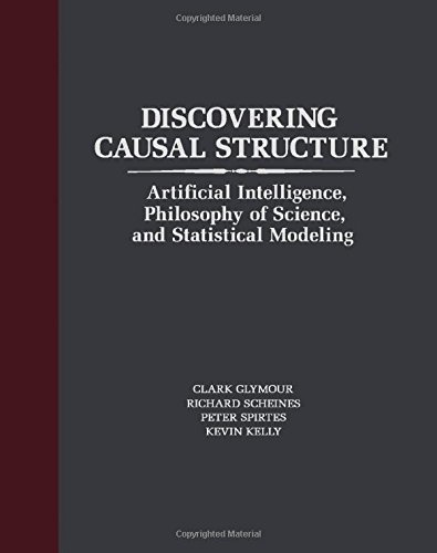 Imagen de archivo de Discovering Causal Structure: Artificial Intelligence, Philosophy of Science, and Statistical Modeling a la venta por HPB-Red