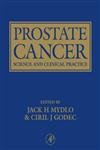 9780122869815: Prostate Cancer,: Science and Clinical Practice