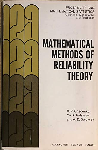 9780122872501: Mathematical Methods of Reliability Theory