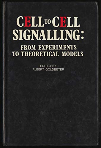 9780122879609: Cell to Cell Signalling: From Experiments to Theoretical Models