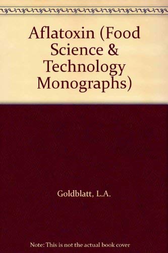 9780122883507: Aflatoxin (Food Science & Technology Monographs)