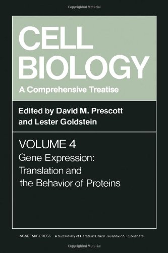 Cell Biology - A Comprehensive Treatise - Volume IV : Gene Expression: Translation and the Behavi...