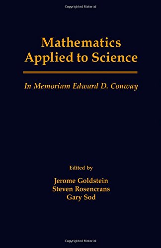 Beispielbild fr Mathematics Applied to Science: In Memoriam Edward D. Conway zum Verkauf von Munster & Company LLC, ABAA/ILAB