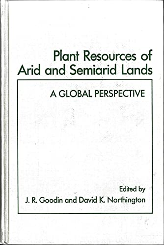 Beispielbild fr Plant Resources of Arid and Semiarid Lands: A Global Perspective zum Verkauf von Second Story Books, ABAA