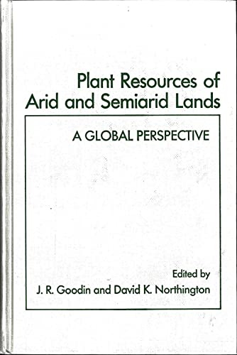 Imagen de archivo de Plant Resources of Arid and Semiarid Lands: A Global Perspective a la venta por Second Story Books, ABAA