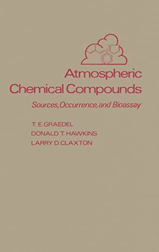 Stock image for Atmospheric Chemical Compounds: Sources, Occurrence and Bioassay for sale by Florida Mountain Book Co.