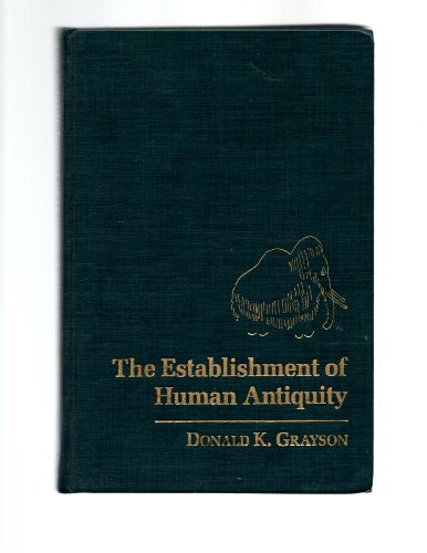 Beispielbild fr The Establishment of Human Antiquity (Monograph) zum Verkauf von Better World Books