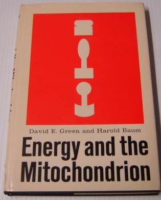 Stock image for Energy and the Mitochondrion for sale by ThriftBooks-Atlanta