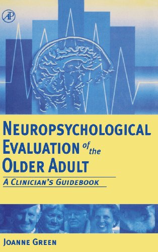 9780122981906: Neuropsychological Evaluation of the Older Adult: A Clinician's Guidebook