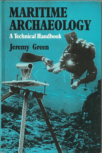 9780122986307: Maritime Archaeology: A Technical Handbook