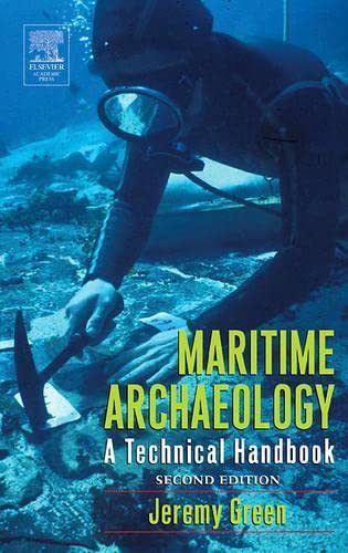9780122986321: Maritime Archaeology: A Technical Handbook