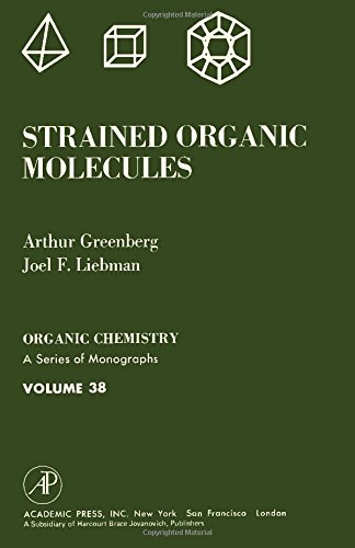 9780122995507: Strained Organic Molecules: v. 38 (Organic Chemistry)