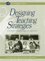 9780123008503: Designing Teaching Strategies: An Applied Behavior Analysis Systems Approach