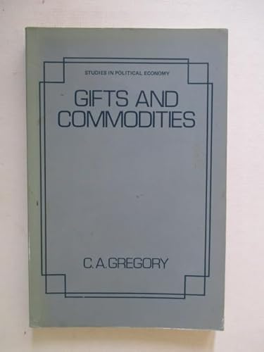 9780123014627: Gifts and Commodities