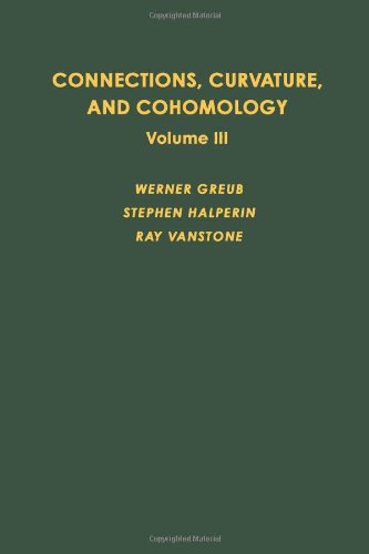 9780123027030: Cohomology of Principal Bundles and Homogeneous Spaces (v. 3) (Connections, Curvature and Cohomology)