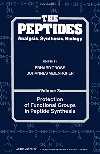 Beispielbild fr The Peptides: Analysis, Synthesis, Biology - Protection of Functional Groups in Peptide Synthesis (Volume 3) zum Verkauf von Anybook.com