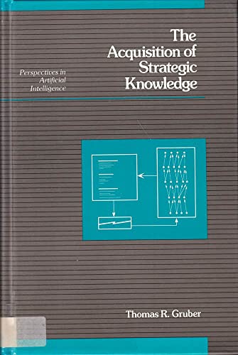 Stock image for The Acquisition of Strategic Knowledge (Perspectives in Artificial Intelligence) (v. 4) for sale by HPB-Red
