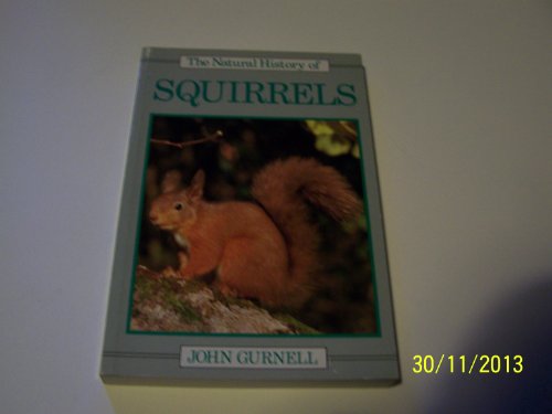 9780123090218: The Natural History of Squirrels (Christopher Helm mammal series)