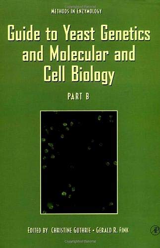 Stock image for Guide to Yeast Genetics and Molecular and Cell Biology, Part B. (Methods in Enzymology, Volume 350) for sale by The Book Exchange