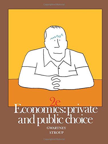 Stock image for Economics : Private and Public Choice for sale by Better World Books