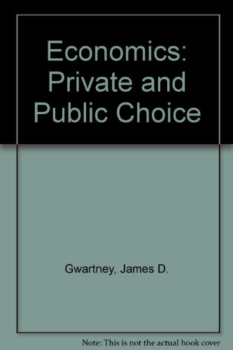 Beispielbild fr Economics, Private and Public Choice zum Verkauf von Better World Books