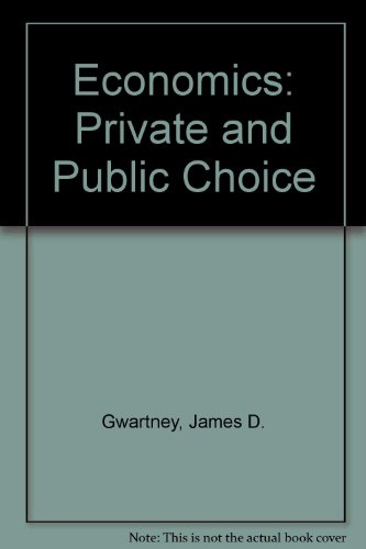 Stock image for Economics, Private and Public Choice for sale by Better World Books