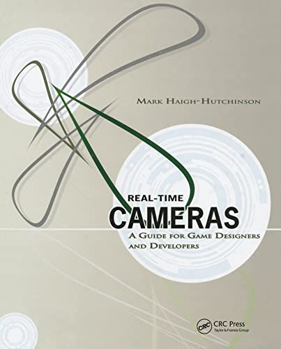 9780123116345: Real Time Cameras: A Guide for Game Designers and Developers