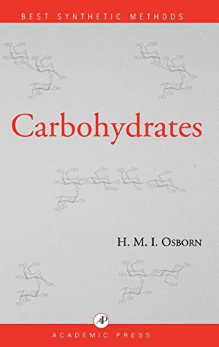 9780123120854: Carbohydrates (Best Synthetic Methods)