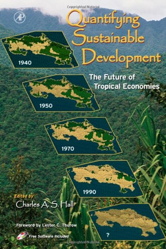 Imagen de archivo de Quantifying Sustainable Development The Future of Tropical Economies a la venta por The Book Chaser (FABA)