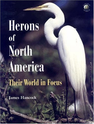 Stock image for Herons of North America: Their World in Focus (Ap Natural World) for sale by HPB-Emerald