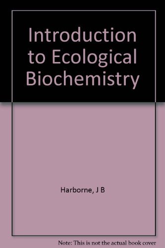 9780123246837: Introduction to Ecological Biochemistry