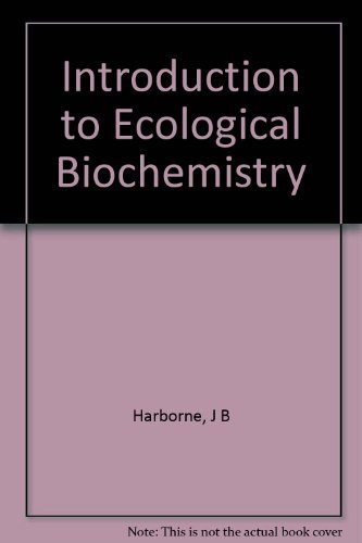 9780123246837: Introduction to ecological biochemistry