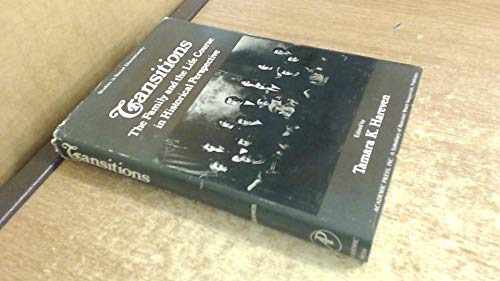 Stock image for Transitions: The Family and the Life Crisis in Historical Perspective (Studies in social discontinuity) for sale by BookResQ.