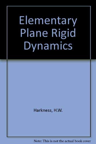 9780123253507: Elementary Plane Rigid Dynamics