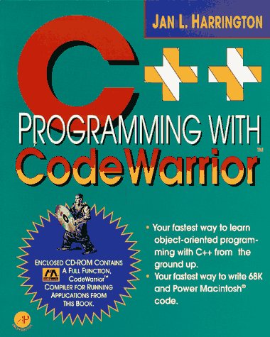 9780123264206: C++ Programming With Codewarrior: Beginning Oop for the Macintosh and Power Macintosh