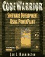 Stock image for Codewarrior Software Development Using Powerplant: The Macintosh Toolbox and Powerplant, with CD-ROM for sale by ThriftBooks-Atlanta