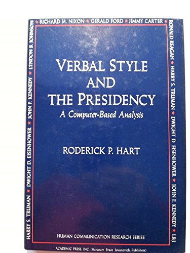 Verbal Style and the Presidency: A Computer-Based Analysis (Human Communication Research Series) (9780123284204) by Hart, Roderick P.