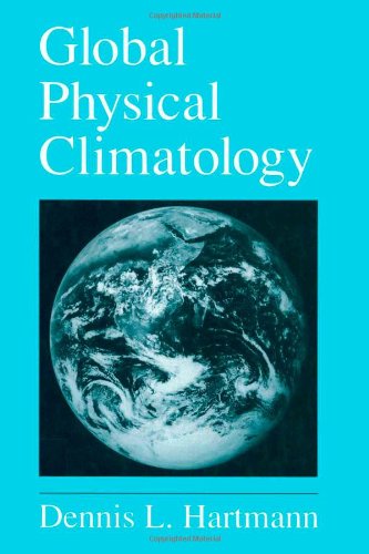 Stock image for Global Physical Climatology: Volume 56 for sale by ThriftBooks-Atlanta