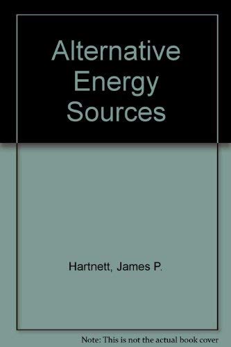 Stock image for Alternative energy sources: [proceedings of a conference sponsored by the International Centre of Heat and Mass Transfer in the fall of 1975] for sale by POQUETTE'S BOOKS
