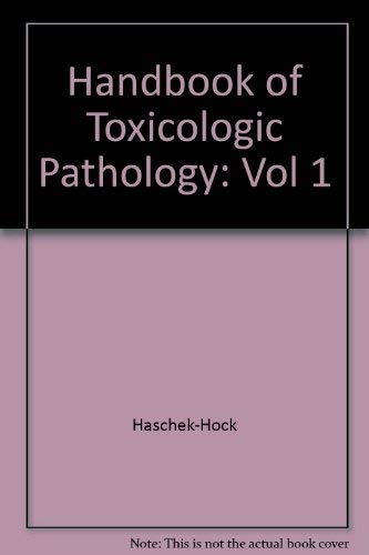 Handbook of Toxicologic Pathology (9780123302168) by Haschek-Hock; Et Al